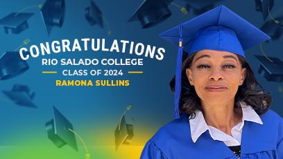 photo of Ramona in cap and gown with text: Congratulations Rio Salado College Class of 2024 Ramona Sullins