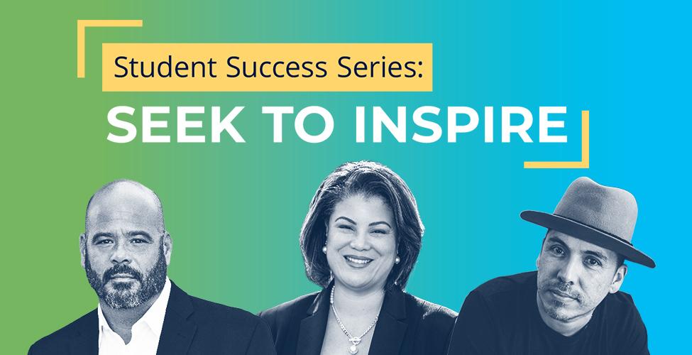 Student Success Series - Seek to Inspire