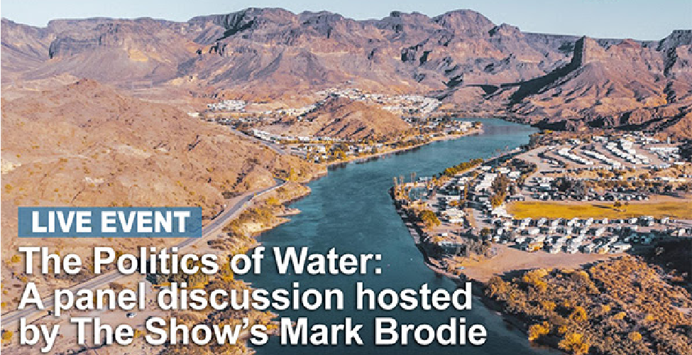 The Politics of Water LIVE EVENT A Panel Discussion with Mark Brodie