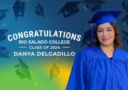 Danya Delgadillo in graduation cap and gown with text: Congratulations Rio Salado College Class of 2024