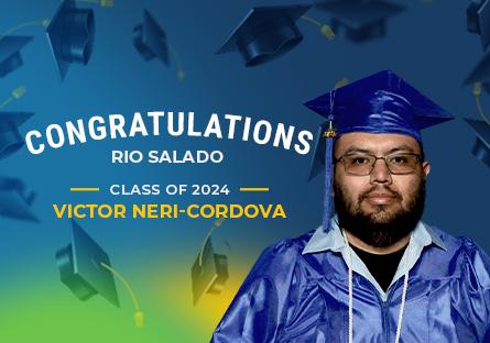 Congratulations Rio Salado Class of 2023 Victor Neri-Cordova