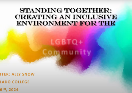 Standing Together: Creating An Inclusive Environment for the LGBTQ+ Community presentation screenshot