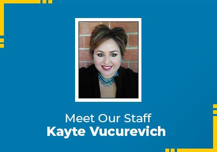 Meet our staff, Kayte Vucurevich