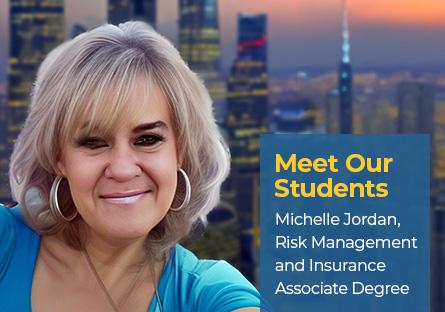 Meet our students, Michelle Jordan - risk management and insurance associate degree