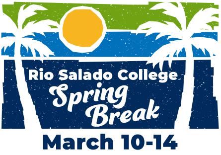 Rio Salado College Spring Break Schedule: March 10 - March 14, 2025