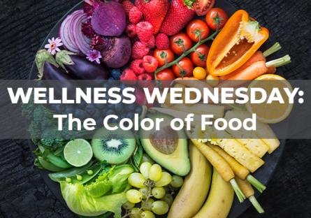 Wellness Wednesday: The Colors of Food